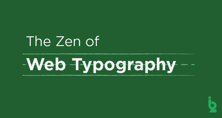 The Zen of Web Typography